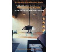 ARCHITECTURE, WEAKNESS AND STRENGHT: Perfection is the enemy of creativity