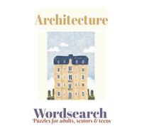 Architecture Word Search Puzzle Book: Word Searches with Easy to Read Print about Architecture, Buildings, Design and Construction | 6x9 inches, 110 ... Gift for Vacations, Holidays and Free Time