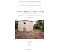 Architectures du monachisme: Une histoire monumentale de l'île Saint-Honorat de Lérins, Ve-XIIIe siècle