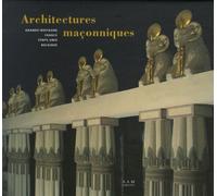 Architectures maçonniques: Grande-Bretagne, France, Etats-Unis, Belgique