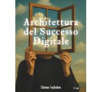Architettura del Successo Digitale