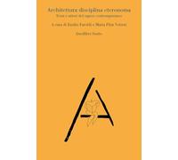 Architettura disciplina eteronoma. Temi e attori del sapere contemporaneo (Quodlibet Studio. Città e paesaggio. Fuori formato)