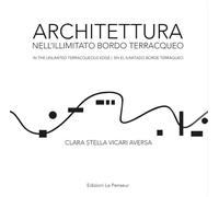 Architettura nell'illimitato bordo terracqueo-In the unlimited terracqueous edge-En el ilimitado borde terráqueo. Ediz. multilingue