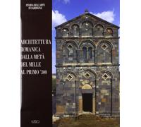 Architettura romanica dalla metà del Mille al primo '300 (Storia dell'arte in Sardegna)