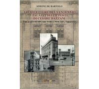 Architetture del Ventennio. I palazzi delle Poste di Cesare Bazzani.