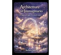 Architetture dell’immaginario: Un sogno nel sogno tra mondi sospesi
