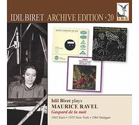 Biret, Idil - Ravel, M.: Gaspard De La Nuit (3 Recordings) (Idil Biret Plays Gespard De La Nuit Through Three Decades) (Idil Biret Archive Edition, Vol. 20)