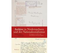 Archive in Niedersachsen und der Nationalsozialismus: Kontinuitäten und Brüche: 9/327