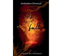 Archiveborn Chronicals: Earthfall: 4