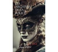 Archives de la Police: Tomes 4, 5, et 6 (Les 6 tomes des Archives de la Police en 2 volumes)