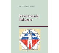 Archives de Pythagore: Entre science et mystique