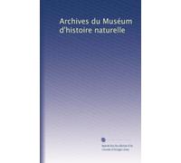 Archives du Muséum d'histoire naturelle: Volume 6