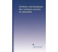 Archives néerlandaises des sciences exactes et naturelles