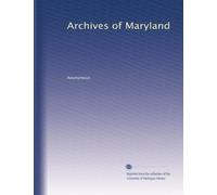 Archives of Maryland: Volume 30