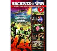 Archives of War: Rare World War II Documentaries, Volume 2 [DVD]
