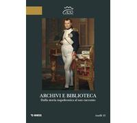 Archivi e biblioteca. Dalla storia napoleonica al suo racconto (Anelli)