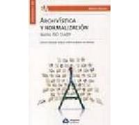 Archivistica Y Normalizacion