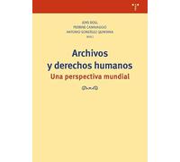 Archivos y derechos humanos: Una perspectiva mundial (Ciencias y técnicas de la cultura)