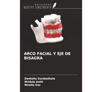 ARCO FACIAL Y EJE DE BISAGRA