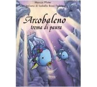 Arcobaleno Trema Di Paura [Italia]