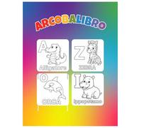 ARCOBALIBRO - Libro da colorare: L’alfabeto degli animali da colorare