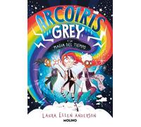 Arcoíris Grey 1 - Arcoíris Grey y la magia del tiempo