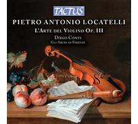 Arcos De Florencia Los, Diego Conti - Locatelli: El Arte Del Violín Op. Iii