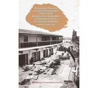 Arcos de la Frontera durante el Franquismo (1936-1975): Arquitectura, imágenes y representaciones de su conjunto histórico: 42