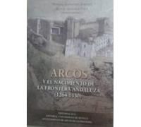 Arcos Y El Nacimiento De La Frontera Andaluza (1264-1330)
