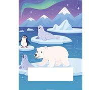 Arctic Adventure - Explore the Chill of Creativity!: Wide-Ruled Notebook for Kids Ages 7-9 | 160-Page Arctic-Themed Writing Journal with Margin & Numbered Pages for School and Creative Expression