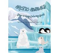 Arctic Animals Sing-a-long Coloring Book (Sing-a-long Coloring Books)