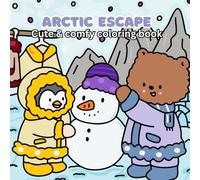Arctic Escape: Cute & Comfy Coloring Book