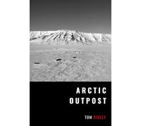 Arctic Outpost: The Secret Weather War of the Third Reich (The Ridley Files)