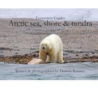 Arctic sea, shore & tundra: Ecosystem Guides