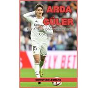 Ard güler: Der Aufstieg des türkischen Goldjungen.