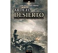 ARDE EL DESIERTO. LA GUERRA DE IFNI-SAHARA (Historia Incógnita)