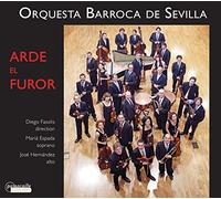 Maria Espada, Diego Fasolis, Jose Hernandez Pastor, Orquesta Barroca De Sevilla - Arde El Furor - Or. Barroca De Sevilla