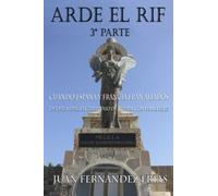Arde el Rif tercera parte: Cuando España y Francia eran aliados