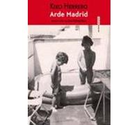 Arde Madrid (Narrativa Sexto Piso)