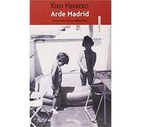 Arde Madrid (Narrativa Sexto Piso)