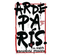 Arde París (CRONICAS LITERARIAS)