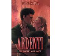 Ardenti: 2 (The Ranger's Magi)