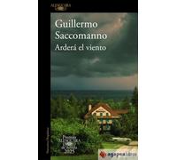 Arderá el viento (Premio Alfaguara de novela 2025). NUEVO. ENVÍO URGENTE