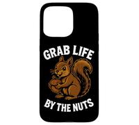Ardilla divertida de Grab Life By The Nuts Carcasa para iPhone 15 Pro Max