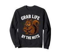 Ardilla divertida de Grab Life By The Nuts Sudadera