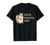 Ardilla Excuse Me Your Birdfeeder Is Empty Camiseta