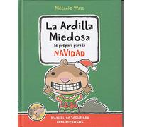 Ardilla miedosa se prepara para la Navidad, La. Manual de seguridad para miedoso