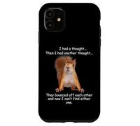Ardilla Tenía un pensamiento Divertido Sarcástico joven mayor Carcasa para iPhone 11