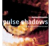 Arditti Quartet - Birtwistle : Pulse Shadows