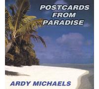 Ardy Michaels - Postcards from Paradise